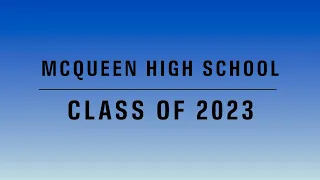 McQueen High School Class of 2023 Senior Video