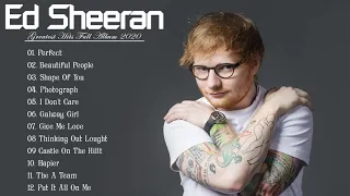 Ed Sheeran Greatest Hits - Best Songs of Ed Sheeran