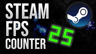 How to Display in-game FPS Counter for ANY Steam game! (2023)