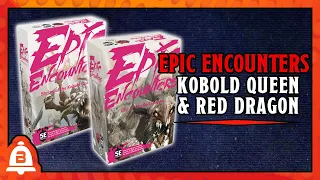 BoLS Unboxing | Epic Encounters - Shrine of the Kobold Queen & Lair of the Red Dragon