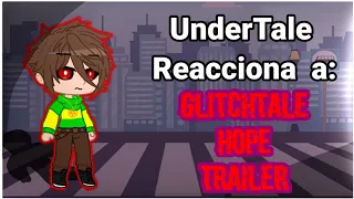 Undertale React's To "GlitchTale Hope Trailer". Gacha Club.