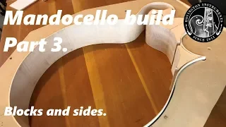 Bending the sides of a Mandocello/ Part3