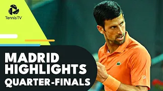 Nadal Battles Alcaraz; Djokovic, Tsitsipas, Rublev Play | Madrid 2022 Quarter-Final Highlights