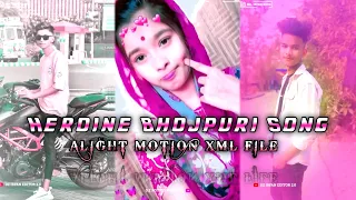 Heroine___Bhojpuri_Song_🎵___Alight_Motion_Xml_Video_Editing____Link_In_Description_Box#xmlpreset