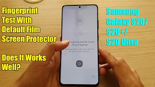 Galaxy S21/S21+/Ultra: Fingerprint Test With the Default Film Screen Protector to See If It Works