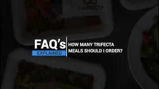 How Many Trifecta Meals Should I Order?