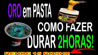 Essência ORO em pasta DURA 2 HORAS!?