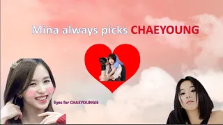 Mina always picks CHAEYOUNG #michaeng