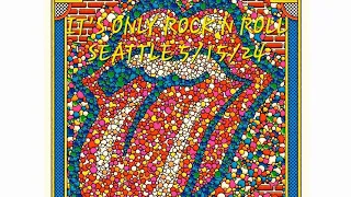 THE ROLLING STONES LIVE IN SEATTLE 5/15/2024 IT'S ONLY ROCK N ROLL(BUT I LIKE IT). JAGGER RICHARDS