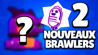 2 NOUVEAUX BRAWLERS SONT PRÉVU PROCHAINEMENT ! | TIME TO EXPLAIN BRAWL STARS