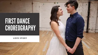 WEDDING DANCE CHOREOGRAPHY "LOVE STORY" by TAYLOR SWIFT |  Romantic First Dance 2021