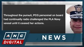 PCG: Chinese navy vessel shadowed BRP Francisco Dagohoy during PAG-ASA island visit | ANC