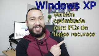 Como instalar Windows XP en equipos de bajos recursos (Tutorial Actualizado)