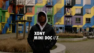 XONY - MINI DOC 1/3