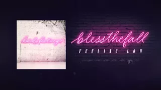 Blessthefall - Feeling Low