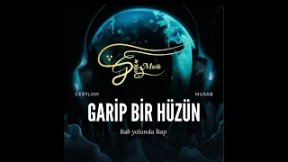 Geeflow - GARİP BİR HÜZÜN