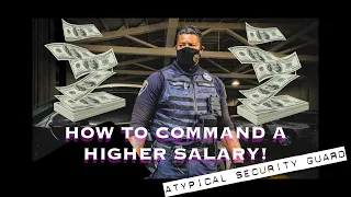Security Guard. How to command more money!