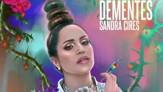 DEMENTES - Sandra Cires (Video Oficial)