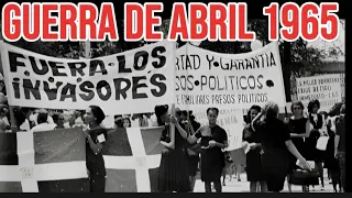 LA GUERRA DE ABRIL 1965: "EL PUEBLO" Se Alzó  en armas - #historia #analisis