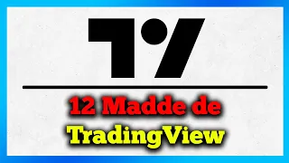 TradingView Kullanımı / 12 Madde de TradingView (Detaylı Anlatım) [4K]