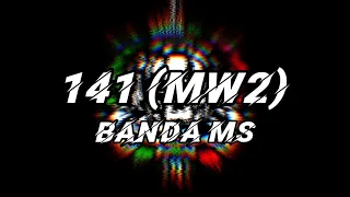 Banda MS - 141 (MW2) (Letra)