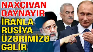 Naxçıvan qaynayır: Məmurların cibinə axan milyonlar-İranla Rusiya üzərimizə gəlir- Media Turk TV