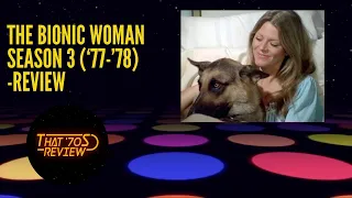 BIONIC WOMAN SEASON 3 (1977-1978) - THAT '70S REVIEW