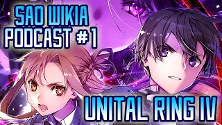 SAO Wikia Podcast #1 | Sword Art Online v25 Unital Ring IV Discussion | Gamerturk & Gsimenas