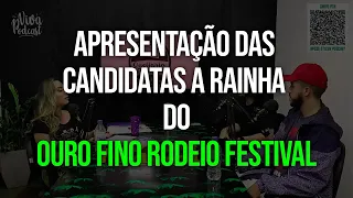 APRESENTAÇÃO DAS CANDIDATAS A RAINHA DO "OURO FINO RODEIO FESTIVAL 2022"