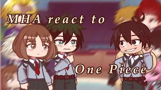 ||Mha react to One Piece||Part 1||AU||