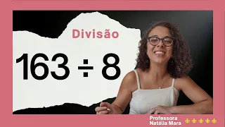 Divisão resolvida - “163/8" "163:8" "Como dividir 163 por 8" "163 dividido por 8" “163÷8”