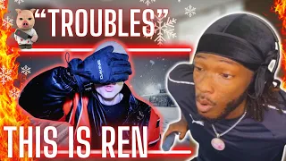 "THE STORY OF REN" Ren - Troubles | SimplyNotSimple Reactions