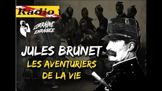 🗺 Chronique: les Aventuriers de la Vie#4 Jules Brunet