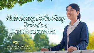 Tagalog Testimony Video | "Maituturing Ko Na Nang Tama Ang Aking Kakayahan"