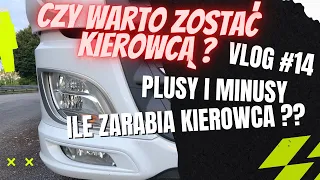 Czy warto zostać kierowcą zawodowym ? Ile zarabia kierowca ? Vlog#14