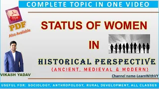 Status of women in Historical Perspective || Ancient, Medieval & Modern period || Hindi + English