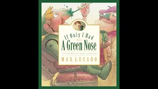 If I only had a Green Nose | Max Lucado Story read by Diane Hobbs