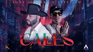 Tony Aguirre, Lefty SM - En Las Calles [Video Oficial]