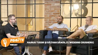 F64 TV 🟠 Podcast: Marius Tudor & Răzvan Dănăilă (Wedding Crushers)