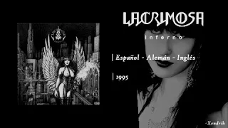 Lacrimosa - Inferno (1995) | Full Album ; Español - Alemán e Inglés † ~ By Xendrik