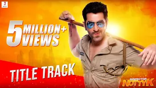 Inspector NottyK Title Track | Jeet | Ashok Pati | Suddho Roy | Nakash Aziz | Raja Chanda