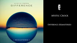 Mystic Crock - Difference (Remastered)