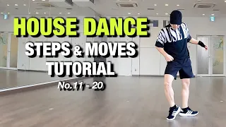 House Dance | Basic Steps And Moves Tutorial | No.11 - 20