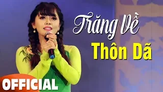 Trăng Về Thôn Dã - Hồng Quyên