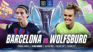 FC Barcelona vs. VfL Wolfsburgo | Final De La UEFA Women’s Champions League 2022-23