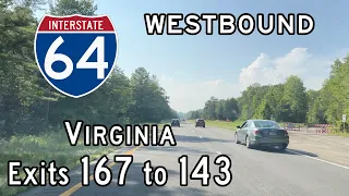 Interstate 64 Virginia (Exits 167 to 143) Westbound