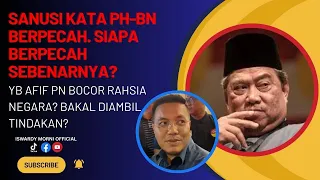 [[LIVE]]22.4.24 Sanusi kata PH-BN berpecah? Tapi kenapa PAS yang kalut?