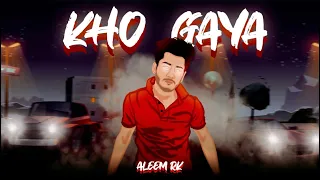 KHO GAYA - aleemrk (Official Audio)