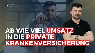 Ab wie viel Umsatz sollte ich in die private Krankenversicherung wechseln?