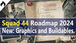 Squad 44 Roadmap 2024, Huge Update: New Graphics, Weapons, Buildables and Lots more, Post Scriptum